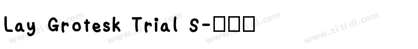 Lay Grotesk Trial S字体转换